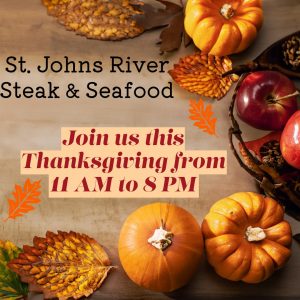 🍂 Thanksgiving at St. Johns River Steak & Seafood 🍂